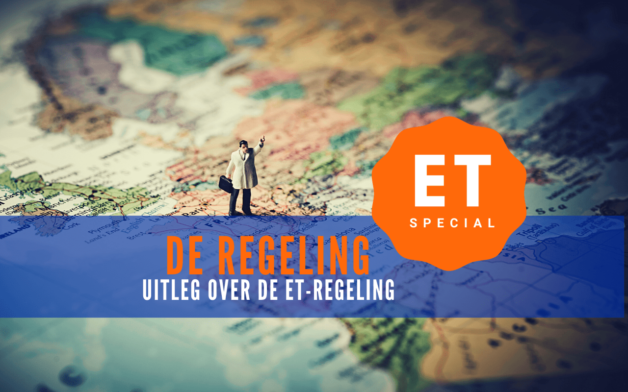 ET Special | Uitleg over de ET-regeling - Bureau Cicero