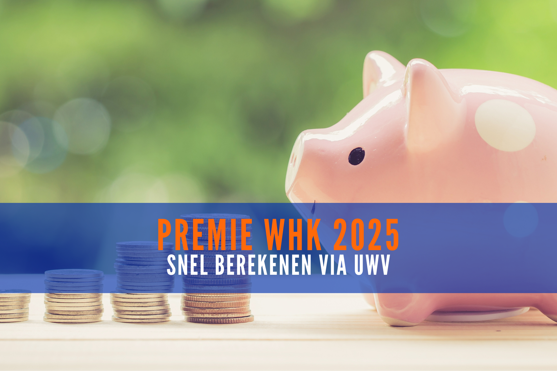Whk Premie WHK 2025 snel berekenen - Bureau Cicero