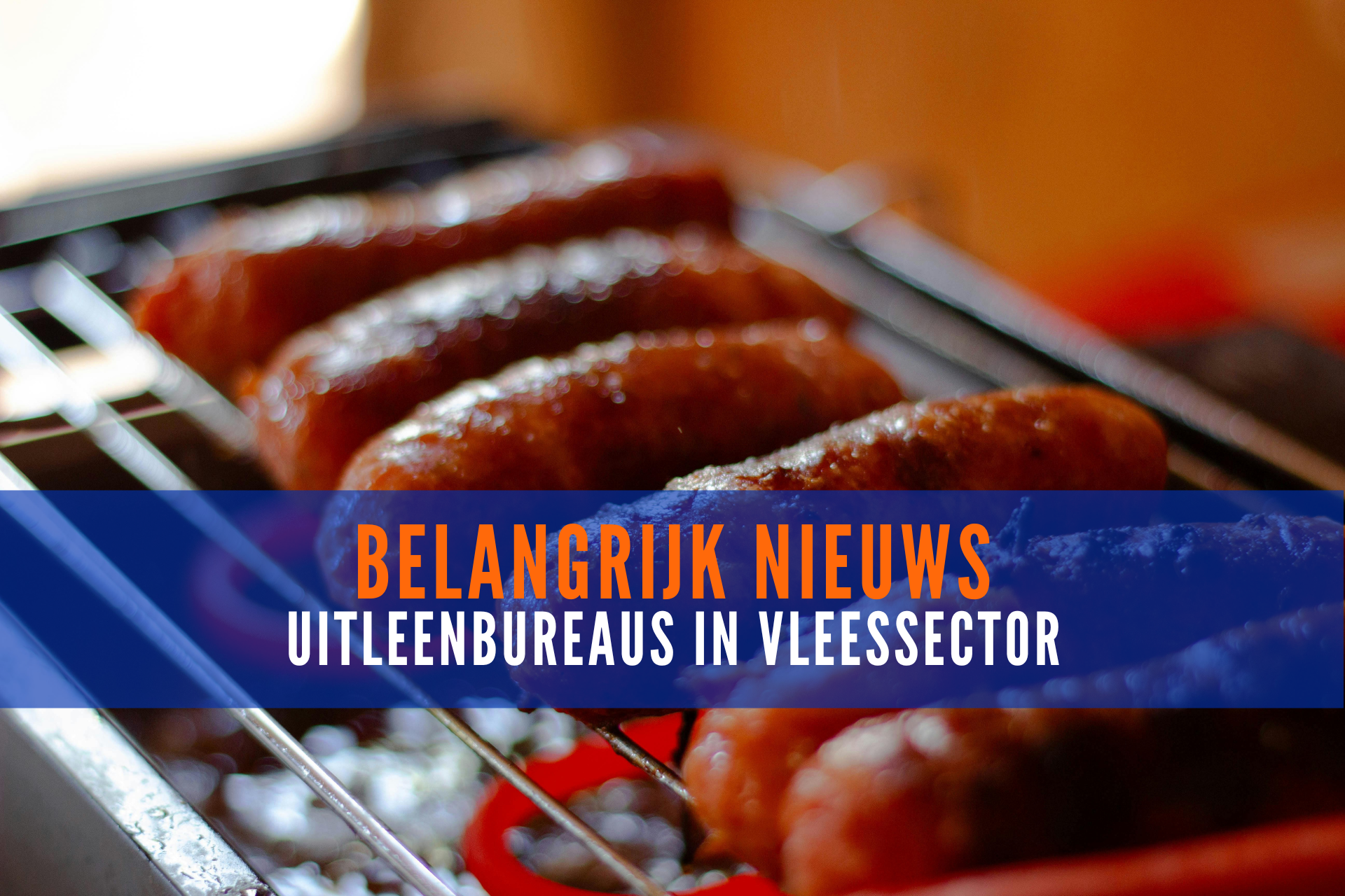 Belangrijk nieuws uitleenbureaus in vleessector
