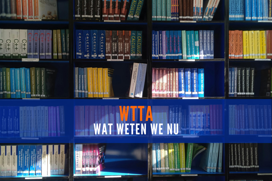 Wtta wat weten we nu